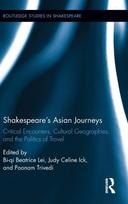 Shakespeare?s Asian Journeys