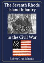 Seventh Rhode Island Infantry in the Civil War