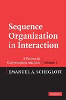 Sequence Organization in Interaction: Volume 1