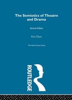 Semiotics of Theatre and Drama