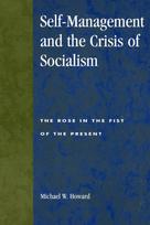 Self-Management and the Crisis of Socialism