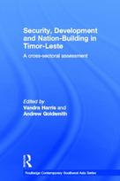 Security, Development and Nation-Building in Timor-Leste