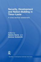 Security, Development and Nation-Building in Timor-Leste