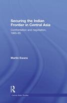 Securing the Indian Frontier in Central Asia