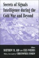 Secrets of Signals Intelligence During the Cold War