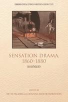 Sensation Drama, 1860 1880