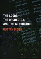Score, the Orchestra, and the Conductor