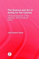Science and Art of Acting for the Camera