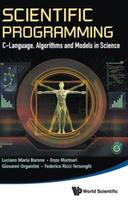 Scientific Programming: C-language, Algorithms And Models In Science