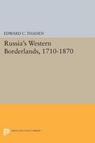 Russia's Western Borderlands, 1710-1870