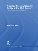 Russia's Foreign Security Policy in the 21st Century