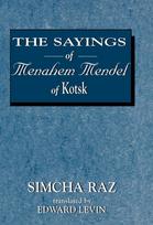Sayings of Menahem Mendel of Kotzk