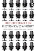 Routledge Reader on Electronic Media History