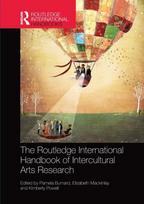 Routledge International Handbook of Intercultural Arts Research