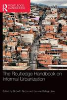 Routledge Handbook on Informal Urbanization