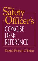 Safety Officer's Concise Desk Reference