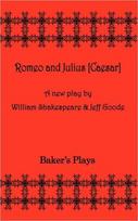 Romeo and Julius [Ceaser]