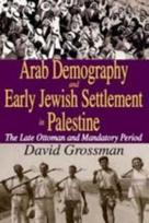 Rural Arab Demography and Early Jewish Settlement in Palestine