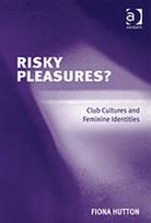 Risky Pleasures?