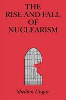 Rise and Fall of Nuclearism