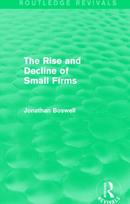 Rise and Decline of Small Firms (Routledge Revivals)