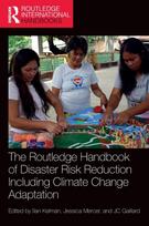 Routledge Handbook of Disaster Risk Reduction Including Climate Change Adaptation