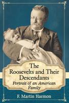 Roosevelts and Their Descendants