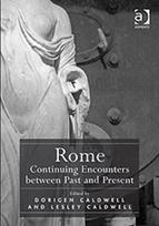 Rome: Continuing Encounters between Past and Present