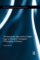 Romantic Idea of the Golden Age in Friedrich Schlegel's Philosophy of History
