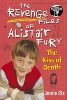 Revenge Files of Alistair Fury: The Kiss of Death