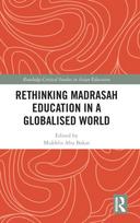 Rethinking Madrasah Education in a Globalised World