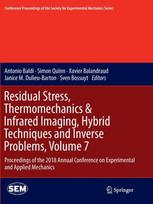Residual Stress, Thermomechanics & Infrared Imaging, Hybrid Techniques and Inverse Problems, Volume 7