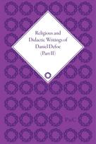 Religious and Didactic Writings of Daniel Defoe, Part II