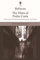 Refocus: the Films of Pedro Costa