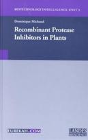 Recombinant Protease Inhibitors in Plants