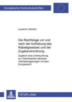 Rechtslage VOR Und Nach Der Aufhebung Des Rabattgesetzes Und Der Zugabeverordnung