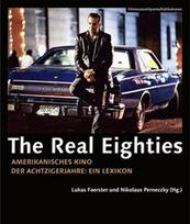 Real Eighties (German–language Edition) – Amerikanisches Kino der Achtziger Jahre – Ein Lexikon