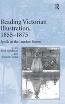 Reading Victorian Illustration, 1855–1875