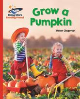 Reading Planet - Grow a Pumpkin - Red B: Galaxy