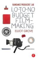 Raindance Producers' Lab Lo-To-No Budget Filmmaking