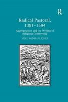 Radical Pastoral, 1381–1594