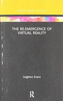 Re-Emergence of Virtual Reality
