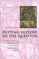Putting History to the Question