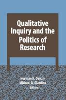 Qualitative Inquiry and the Politics of Research
