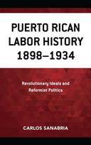 Puerto Rican Labor History 1898–1934