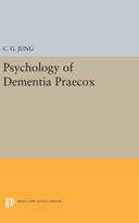 Psychology of Dementia Praecox