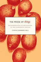 Prose of Things – Transformations of Description in the Eighteenth Century