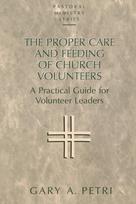Proper Care and Feeding of Church Volunteers