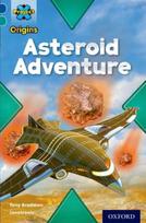 Project X Origins: Dark Blue Book Band, Oxford Level 16: Space: Asteroid Adventure