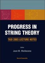 Progress In String Theory: Tasi 2003 Lecture Notes